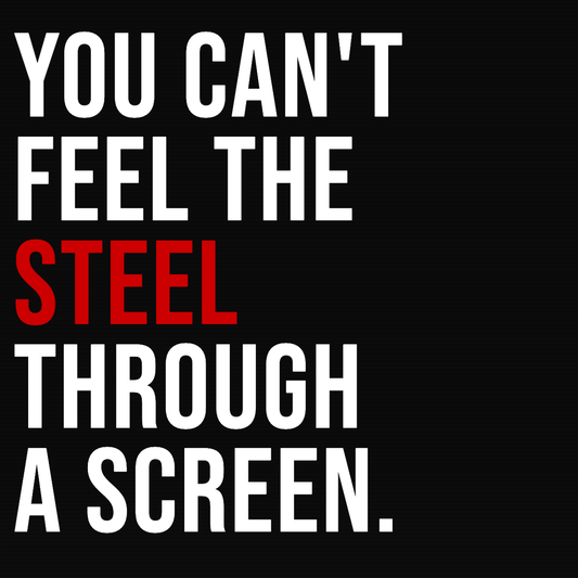 Image with text 'YOU CAN'T FEEL THE STEEL THROUGH A SCREEN.' highlighting the importance of physical workout equipment.